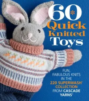 60 Quick Knitted Toys